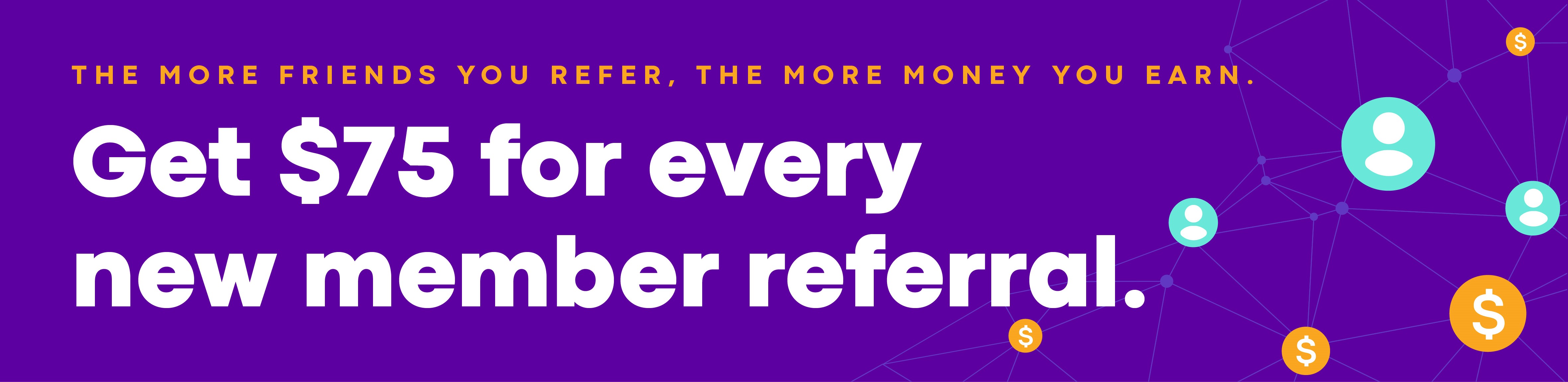 Introducing our Refer a Friend Program!